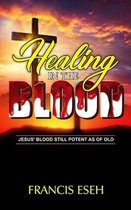 Healing in the Blood