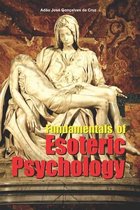 Fundamentals of Esoteric Psychology