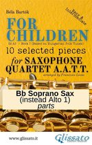 "For Children" by Bartók - Sax Quartet (AATT) 6 - Bb Soprano Saxophone (instead Alto 1) part of "For Children" by Bartók for Sax Quartet