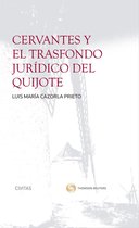 Cuadernos Civitas - Cervantes y el trasfondo jurídico del Quijote
