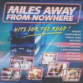Various ‎– Miles Away From Nowhere Hits For The Road !
