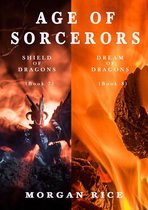 Age of the Sorcerers 7 - Age of the Sorcerers Bundle: Shield of Dragons (#7) and Dream of Dragons (#8)