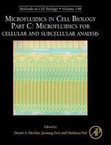 Microfluidics in Cell Biology Part C: Microfluidics for Cellular and Subcellular Analysis
