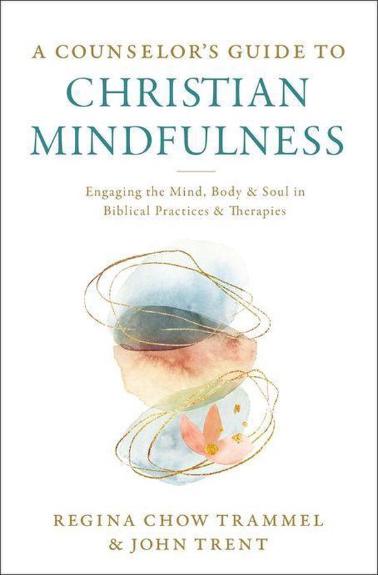 A Counselor's Guide to Christian Mindfulness - cover