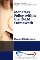 Monetary Policy within the IS-LM Framework