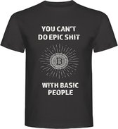 T-Shirt - Casual T-Shirt - Fun T-Shirt - Fun Tekst - Lifestyle T-Shirt - Mood - Bitcoin - You Can't Do Epic Shit With Basic People - Charcoal - Maat XL
