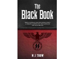 Omslag van The Black Book: What if Germany had won World War II - A Chilling Glimpse into the Nazi Plans for Great Britain