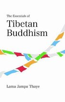 Dechen Foundation-The Essentials of Tibetan Buddhism