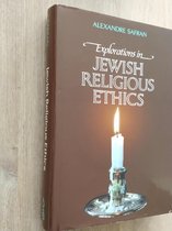 EXPLORATIONS IN JEWISH RELIGIOUS ETHICS