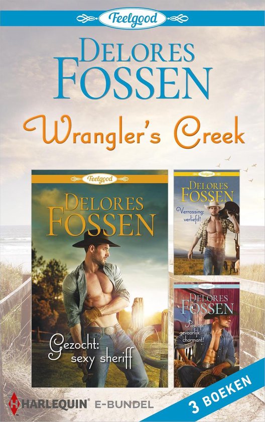 Boekomslag met een gespierde cowboy met hoed, met "Delores Fossen Wrangler's Creek" en "Gezocht: sexy sheriff".