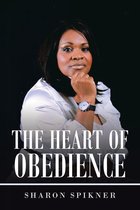 The Heart of Obedience