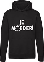 Je Moeder Hoodie | sweater | trui | unisex | capuchon