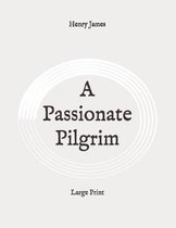 A Passionate Pilgrim