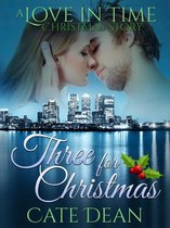 Love in Time - Three For Christmas - A Love in Time Christmas Story