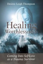 Healing Worthlessness