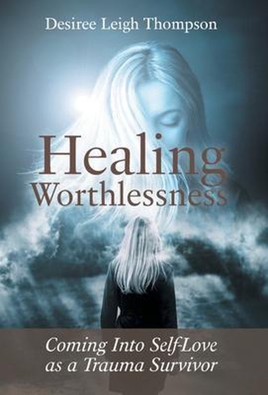 Healing Worthlessness - cover