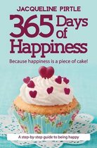 365 Days of Happiness- 365 Days of Happiness