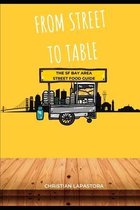 From Street to Table