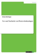 Vor- und Nachteile von Photovoltaikanlagen