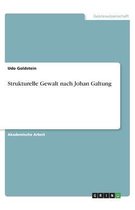 Strukturelle Gewalt nach Johan Galtung