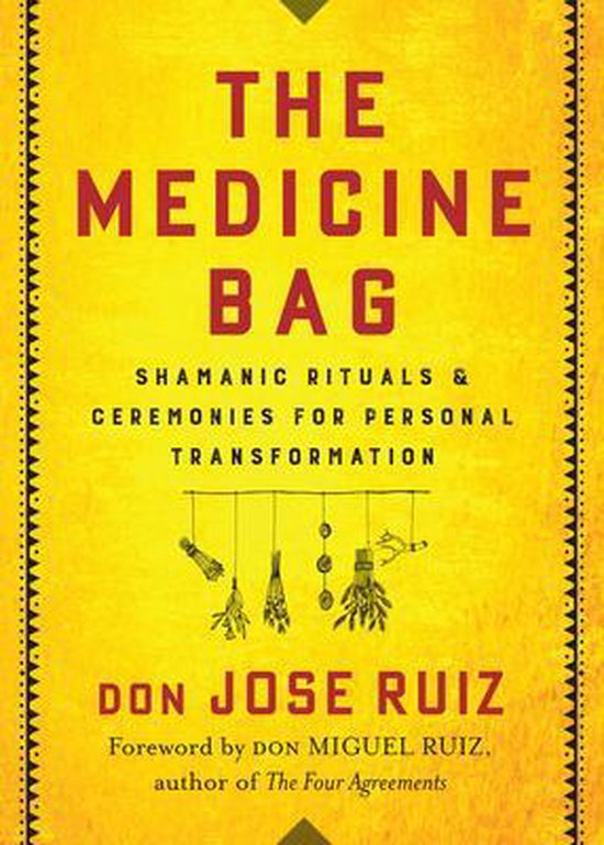Boek 'The Medicine Bag' met de ondertitel 'Shamanic Rituals & Ceremonies for Personal Transformation' op een gele achtergrond.