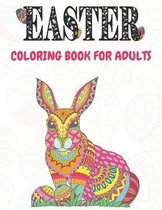 Easter: Coloring Book For Adults: Unique Easter Eggs Designs; Size 8.5" X11" and 100 Pages