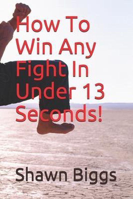 How To Win Any Fight In Under 13 Seconds! - cover