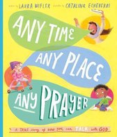 Any Time, Any Place, Any Prayer Storybook
