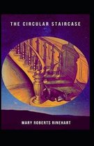 The Circular Staircase (Annotated)