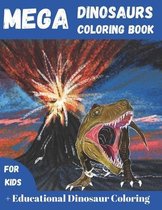 Mega Dinosaurs Coloring Book For Kids