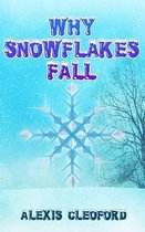 Why Snowflakes Fall: Crystal's Twinkle