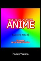 Recetas de la Cocina Anime- Recetas de la cocina Anime (Pocket Version)