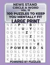 News Stand Circle a Word Vol.17: 100 Puzzles to Keep You Mentally Fit