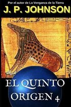 El Quinto Origen 4