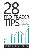 28 Pro-Trader Tips