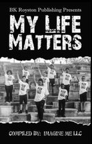 My Life Matters (Full Color)