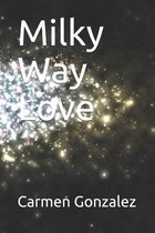 Milky Way Love