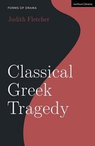 Forms of Drama- Classical Greek Tragedy