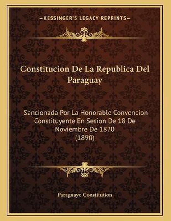 Constitucion de La Republica del Paraguay, Paraguayo Constitution 9781167999772 Boeken
