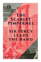 The Scarlet Pimpernel & Sir Percy Leads the Band