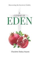 A Glimpse of Eden