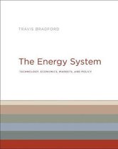 The Energy System – Technology, Economics, Markets, and Policy