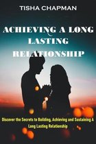 Achieving a Long Lasting Relationship