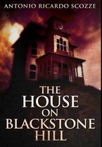 The House On Blackstone Hill