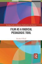 Routledge Studies in Education, Neoliberalism, and Marxism- Film as a Radical Pedagogic Tool