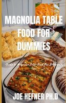 Magnolia Table Food for Dummies