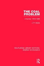 Routledge Library Editions: Energy Economics-The Coal Problem