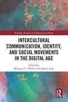 Routledge Research in Communication Studies- Intercultural Communication, Identity, and Social Movements in the Digital Age