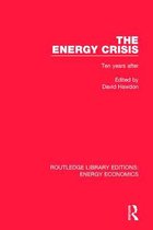 Routledge Library Editions: Energy Economics-The Energy Crisis