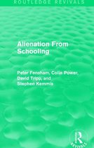 Routledge Revivals- Alienation From Schooling (1986)